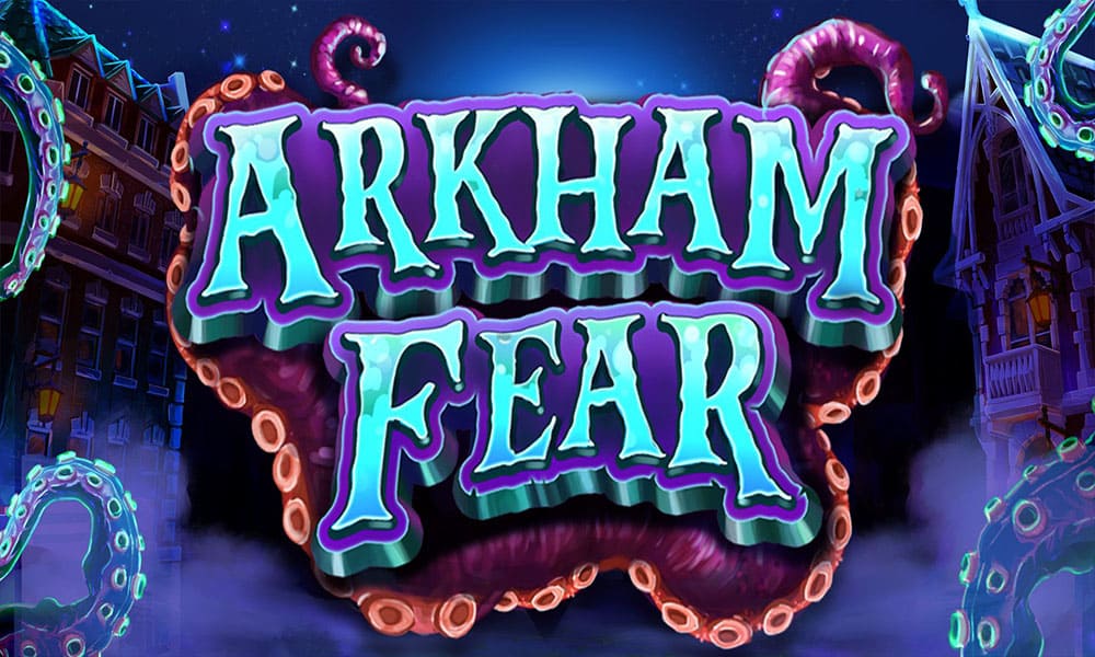 Slot Arkham Fear